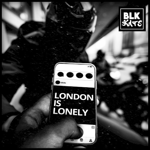 LONDON IS LONELY