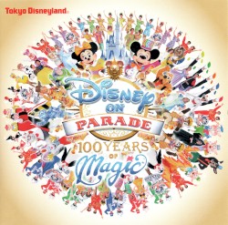 Disney on Parade: 100 Years of Magic