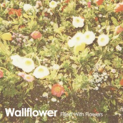 Filled With Flowers