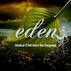Eden: A Collection of Global Chill