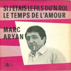 Si j'étais le fils d'un roi / Le Temps de l'amour