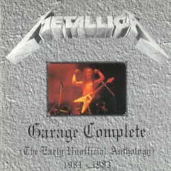 Garage Complete: The Early Unofficial Anthology: 1981–1983