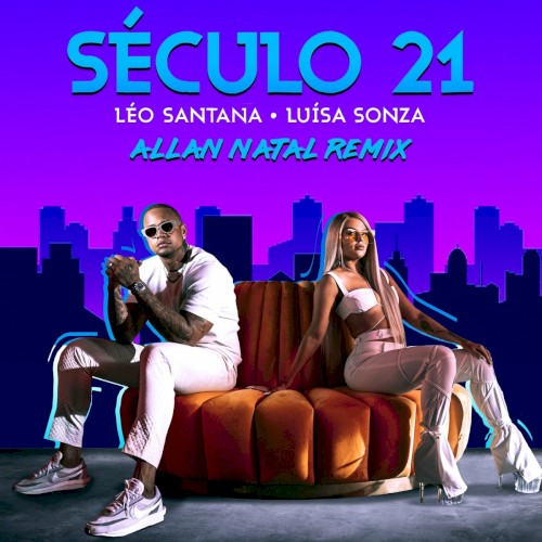 Século 21 (Allan Natal remix)