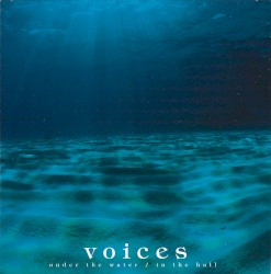 voices under the water / in the hall