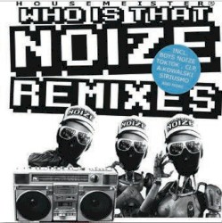 Who Is That Noize Remixes