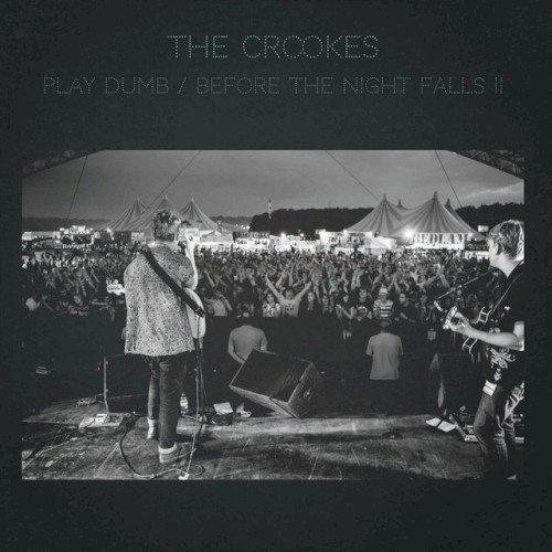 Play Dumb / Before the Night Falls II
