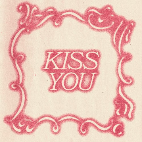 Kiss You