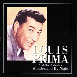 Louis Prima and HIs Orchestra Wonderland By Night