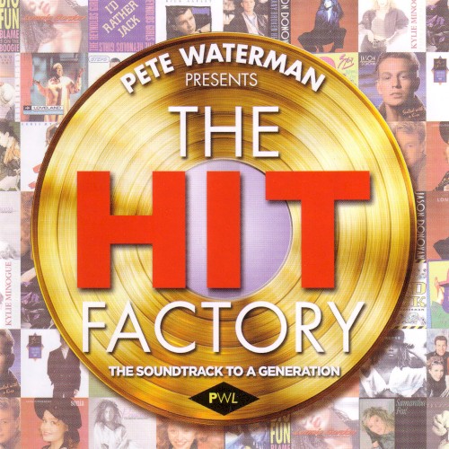 Pete Waterman Presents the Hit Factory: The Soundtrack to a Generation