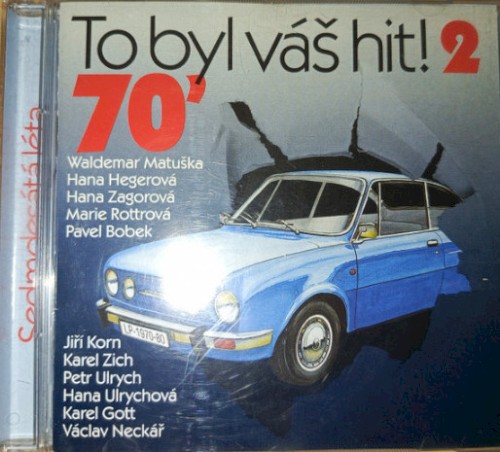 To byl váš hit! Sedmdesátá léta 2