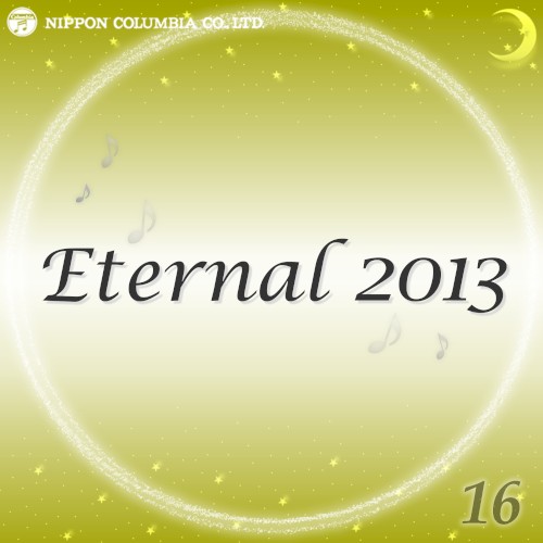Eternal 2013 16 (オルゴールミュージック)