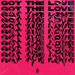 Got the Love