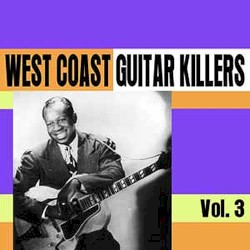 West Coast Guitar Killers, Vol. 3