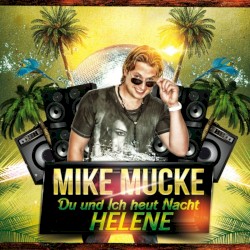 Du und ich heut Nacht Helene