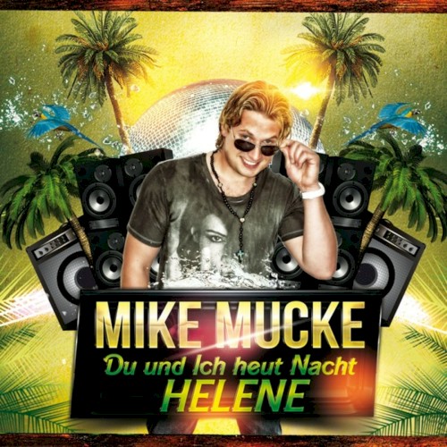Du und ich heut Nacht Helene