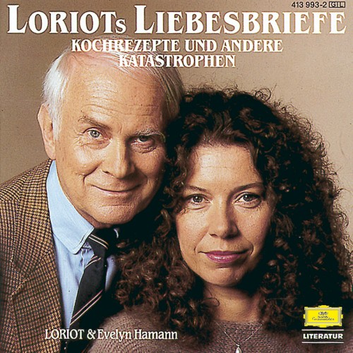 Loriots Liebesbriefe, Kochrezepte und andere Katastrophen