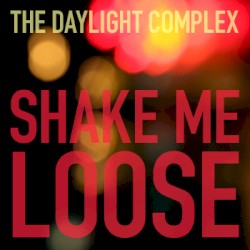 Shake Me Loose