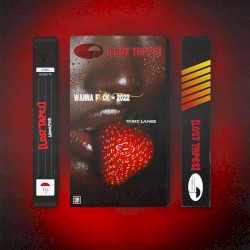 Wanna Fxck (Lost Tapes 2022)
