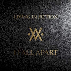 I Fall Apart