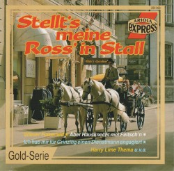 Stellt's mein Roß in Stall
