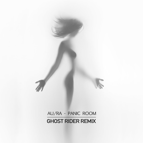 Panic Room (Ghost Rider remix)