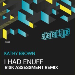 I Had Enuff (Risk Assessment remix)