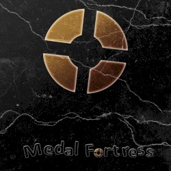 Medal Fortress