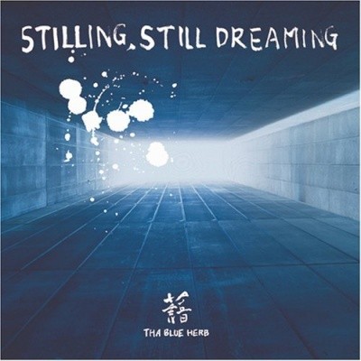 Stilling, Still Dreaming
