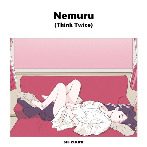 Nemuru (Think Twice)