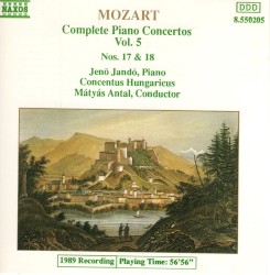 Complete Piano Concertos, Volume 5: Nos. 17 & 18