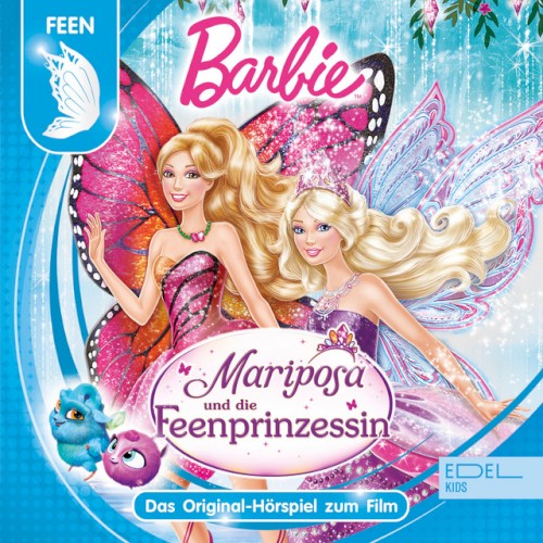 Barbie Mariposa und die Feenprinzessin - Das Original Hörspiel zum Film