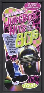 The Ultimate Jukebox Hits of the 80s
