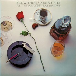 Bill Withers’ Greatest Hits