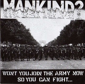 Won't You Join the Army Now So You Can Fight... And You Can Die!
