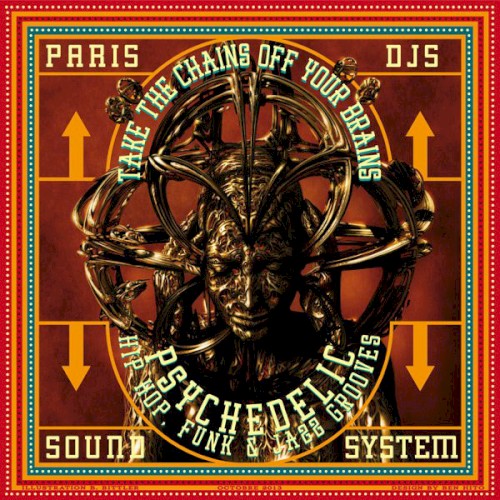 Take the Chains Off Your Brains: Psychedelic Hip Hop, Funk & Jazz Grooves