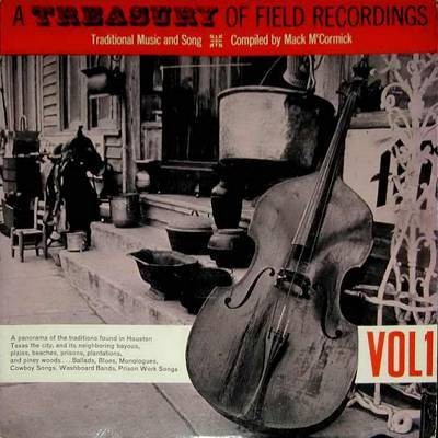 A Treasury of Field Recordings, Volume 1: Traditional Music and Song