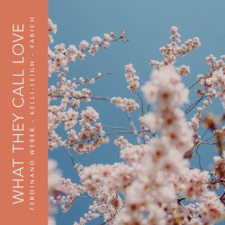 What They Call Love