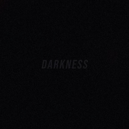 Darkness
