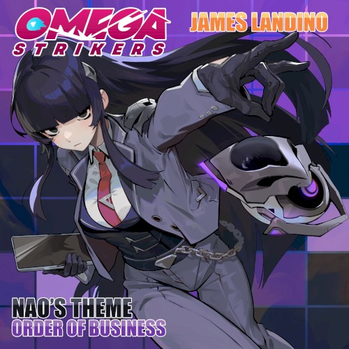 Order Of Business (Nao's Theme) [From "Omega Strikers"]