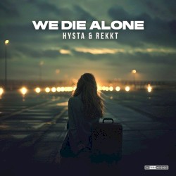 We Die Alone