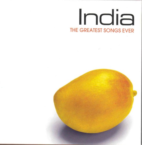 India: The Greatest Songs Ever