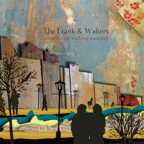 Songs for the Walking Wounded
