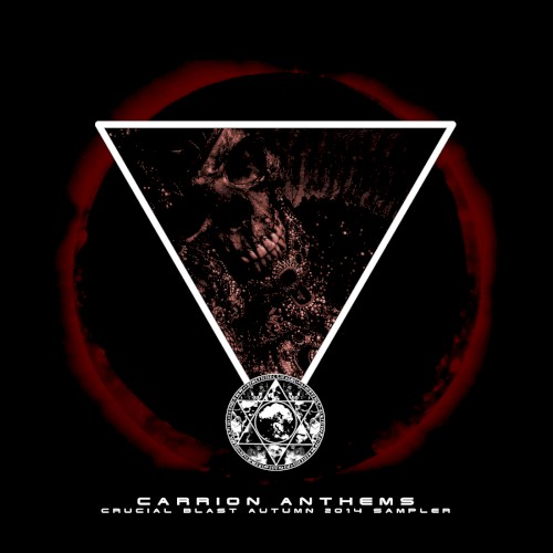 Carrion Anthems: Crucial Blast Autumn 2014 Sampler