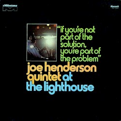 At the Lighthouse - "If You're Not Part of the Solution, You're Part of the Problem"
