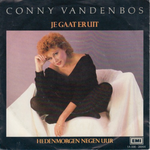 Je gaat er uit / Hedenmorgen negen uur