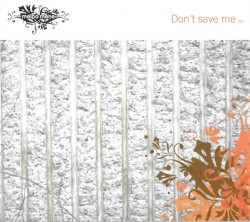 Don't Save Me