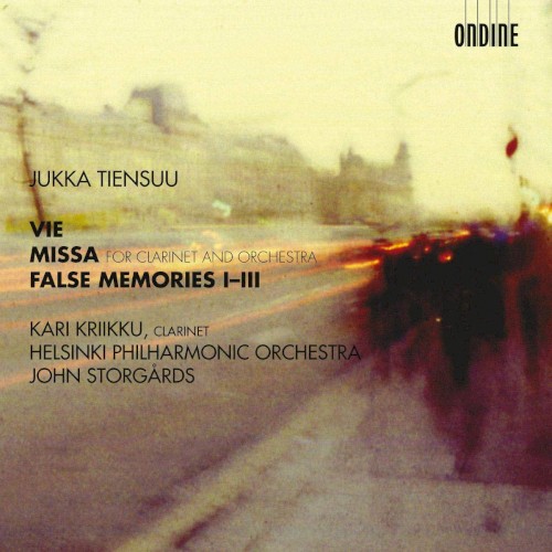 Vie / Missa for Clarinet and Orchestra / False Memories I-III