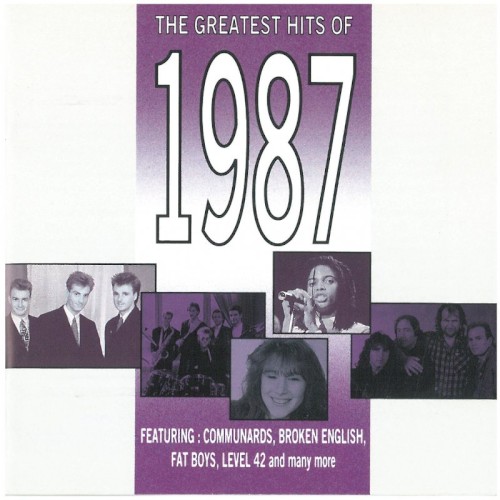The Greatest Hits of 1987