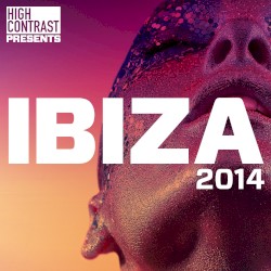 High Contrast Presents Ibiza 2014