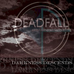 Deadfall: Darkness Descends